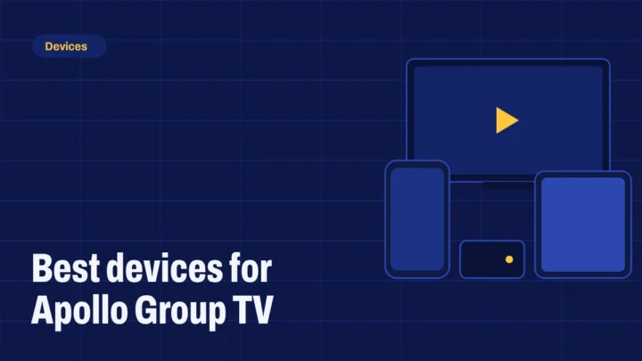 Best streaming devices for Apollo Group TV