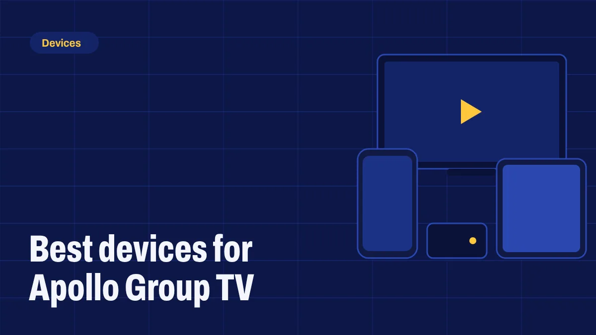 Best streaming devices for Apollo Group TV