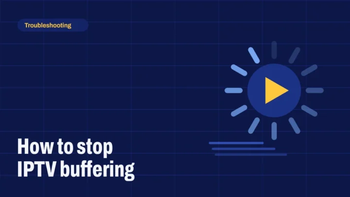 How to stop IPTV buffering
